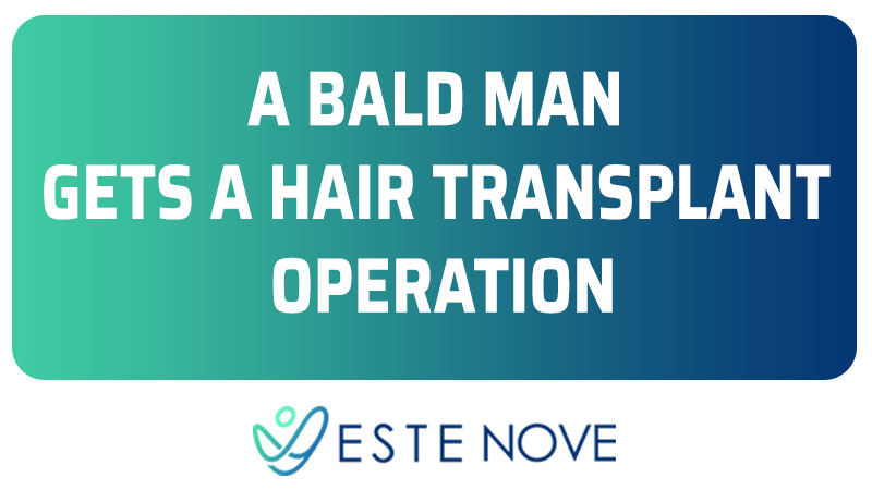A Bald Man Gets a Hair Transplant Operation