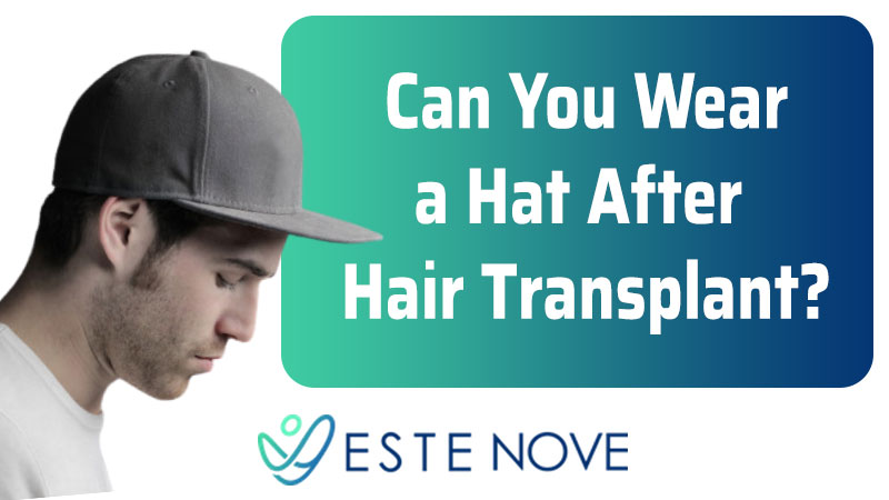 Can You Wear a Hat After Hair Transplant - Estenove Can You Wear a Hat After Hair Transplant - Estenove