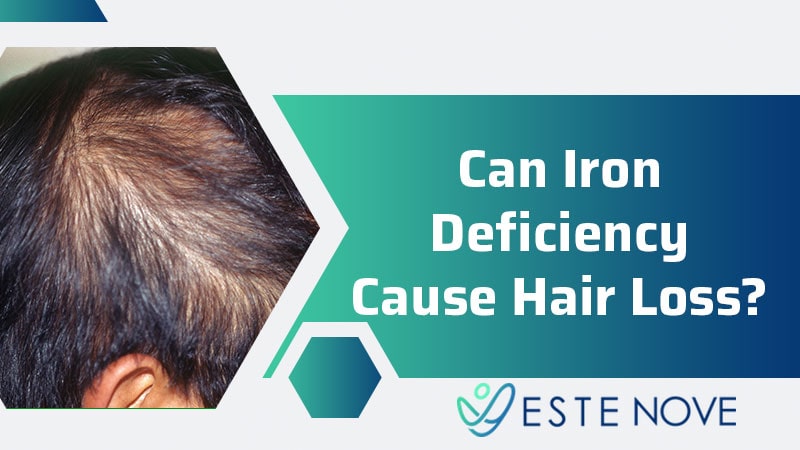 Can Iron Deficiency Cause Hair Loss? - Estenove