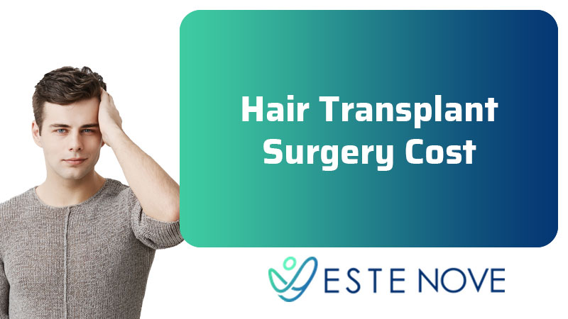 Hair Transplant Surgery Cost - Estenove
