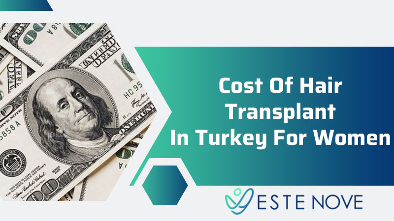 Cost Of Hair Transplant In Turkey For Women