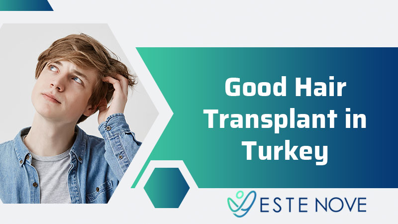 Good Hair Transplant In Turkey