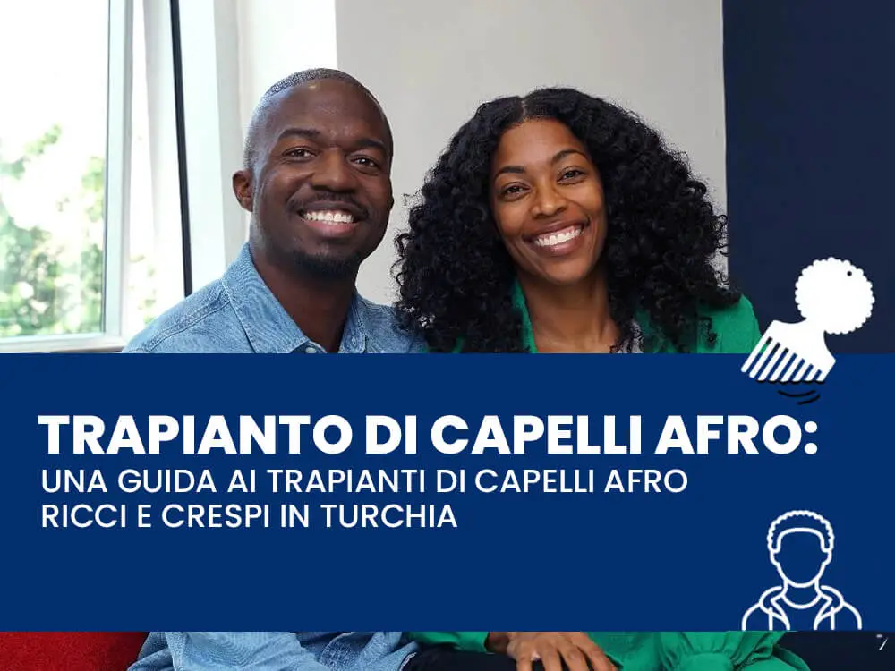 Trapianto di Capelli Afro in Turchia
